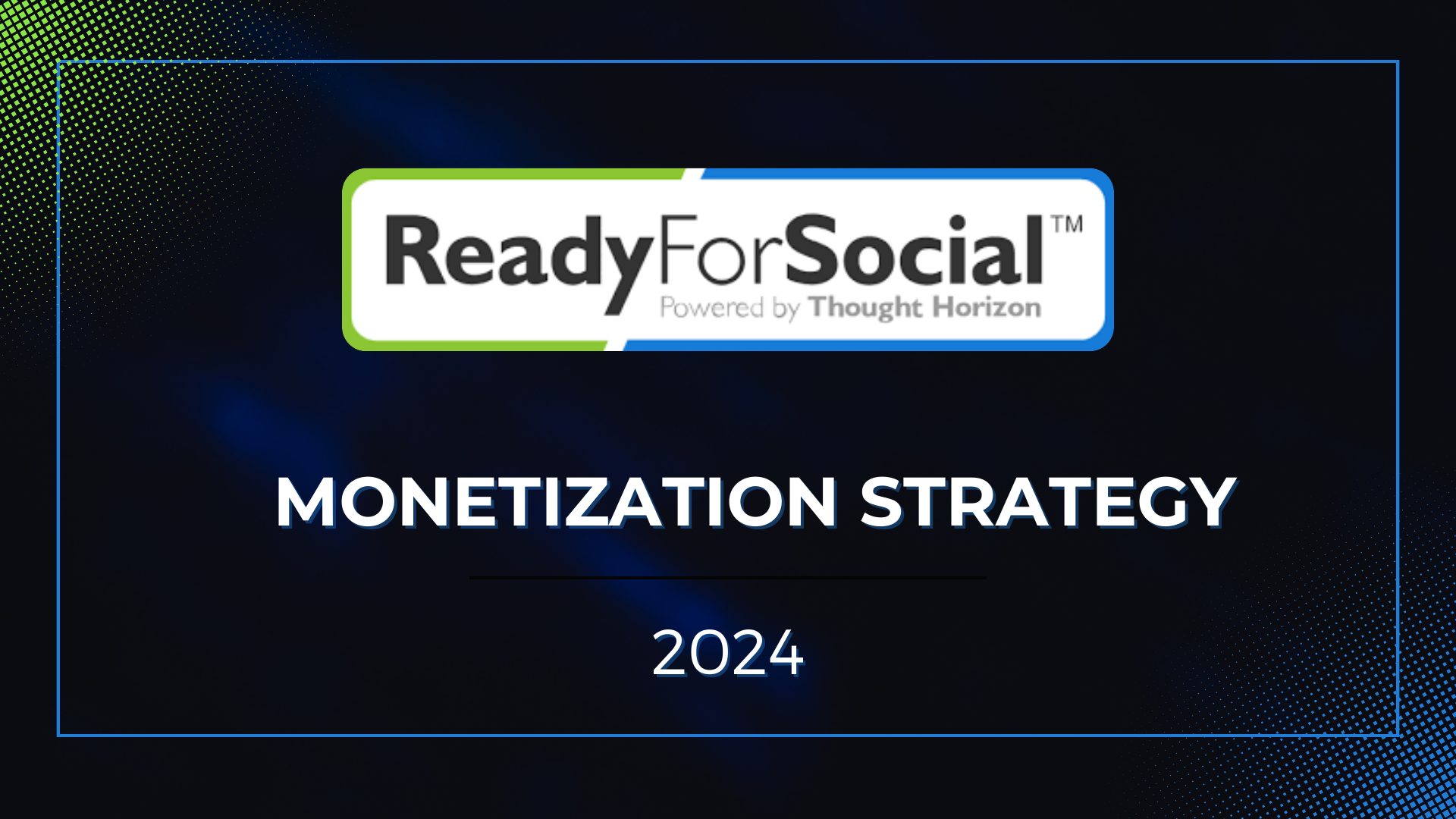 Ready For Social monetization strategy slide 1
